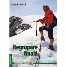 REGRUPARE FINALA de IOAN PIVODA